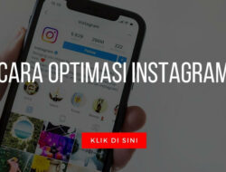 5 Strategi Ampuh Optimasi Instagram di 2021