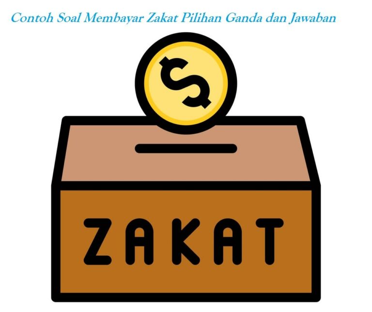 Acuan Soal Membayar Zakat Opsi Ganda Dan Balasan